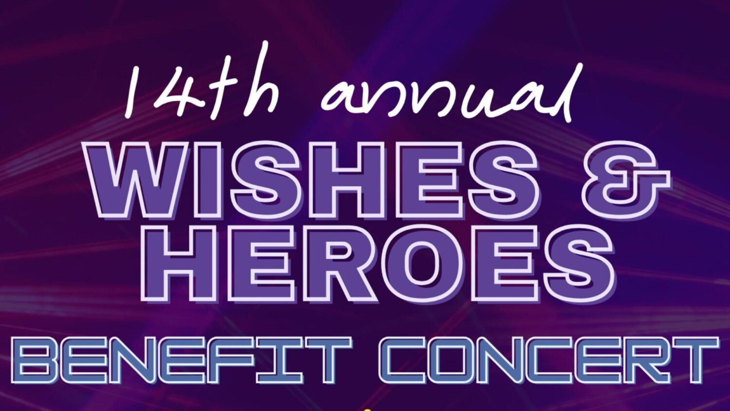 Heroes Unite: Corey Rose Wishes and Heroes Benefit Concert is back June 22!...