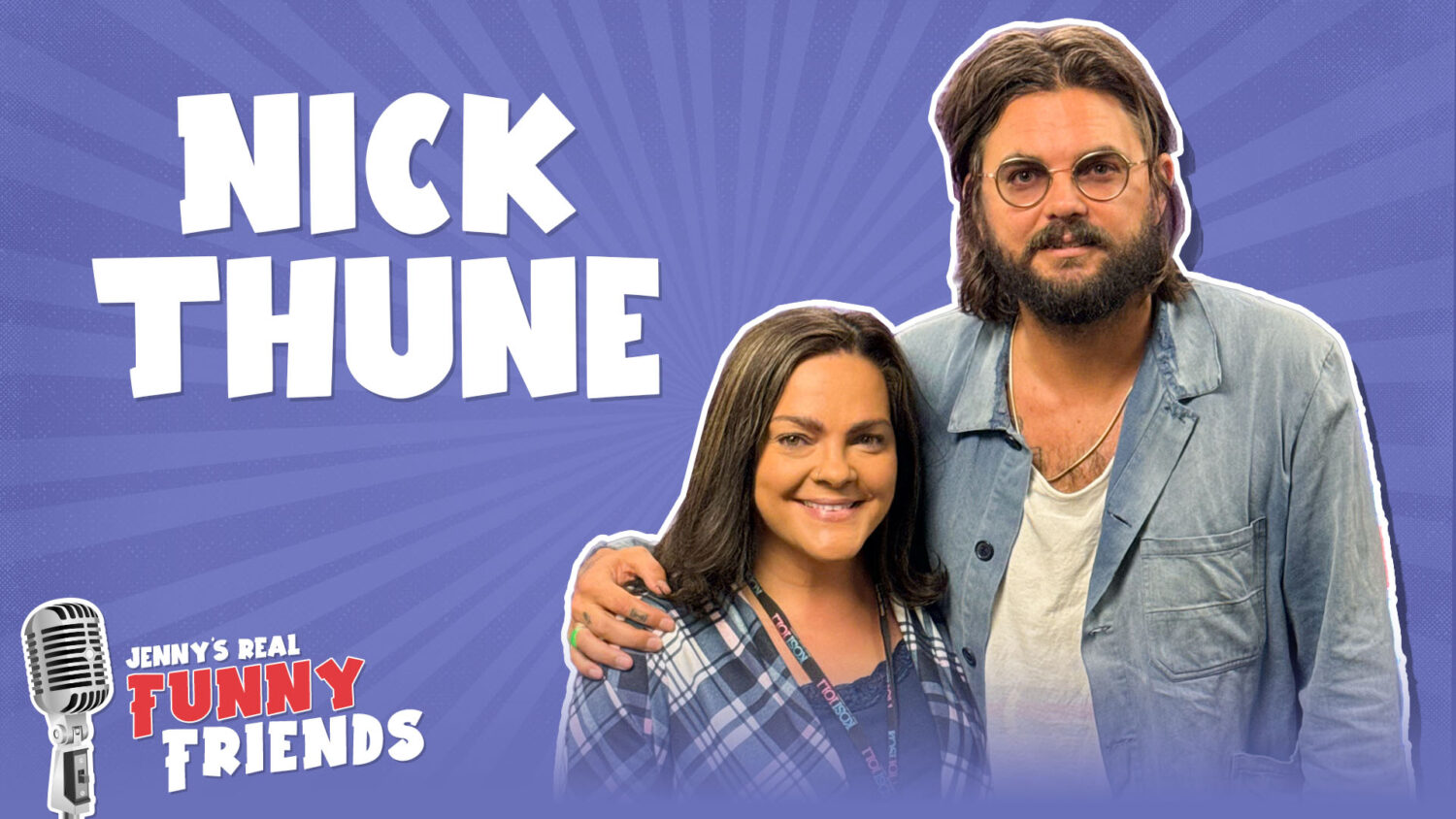 Nick Thune...